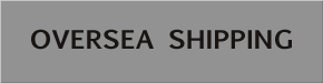 OVERSEA SHIPPING